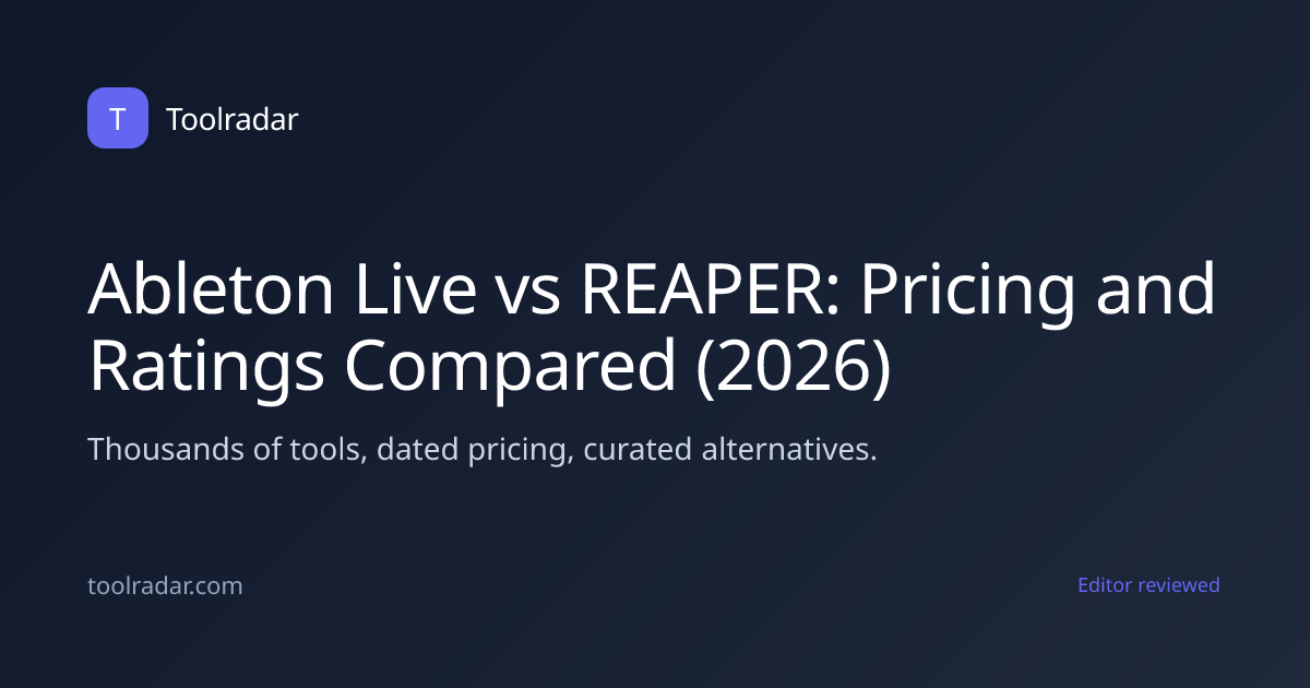 Ableton Live vs REAPER: Pricing and Ratings Compared (2026)