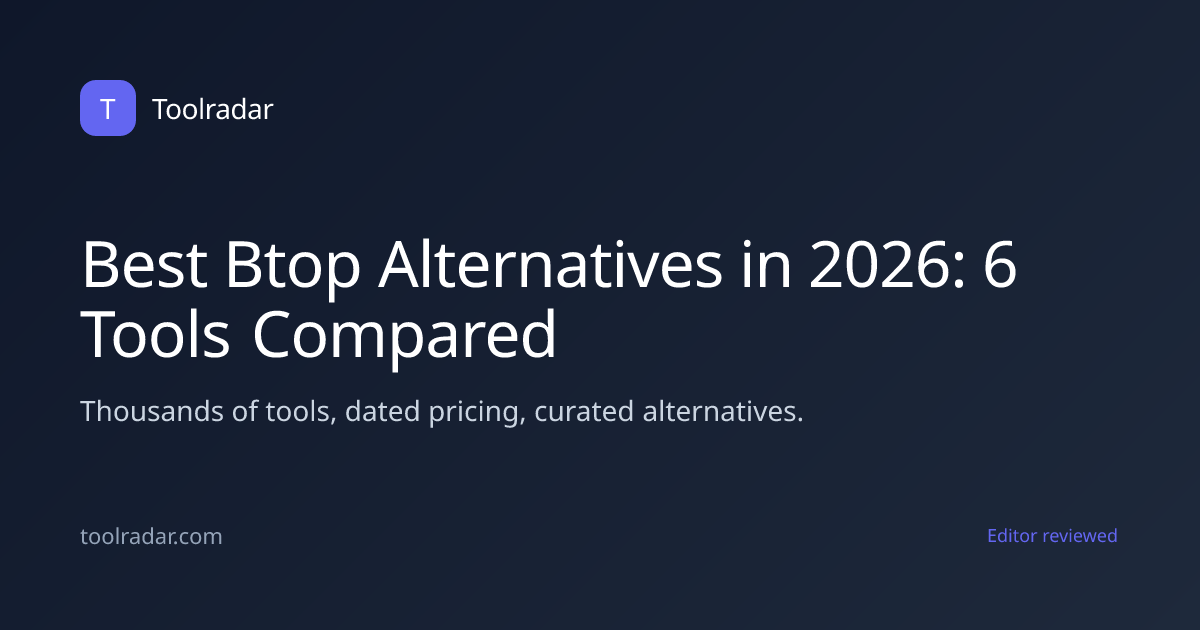 Best Btop Alternatives in 2026: 6 Tools Compared