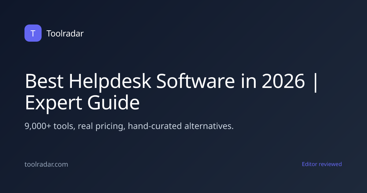 Best Helpdesk Software in 2026 | Expert Guide | Toolradar