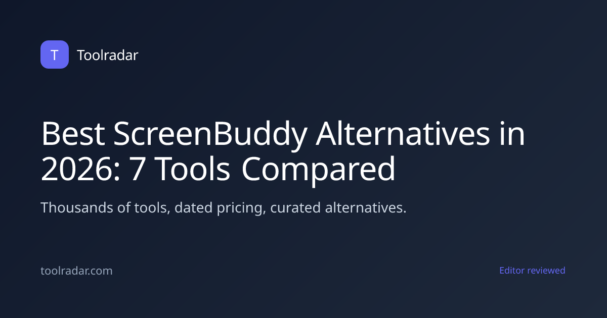 Best ScreenBuddy Alternatives in 2026: 7 Tools Compared
