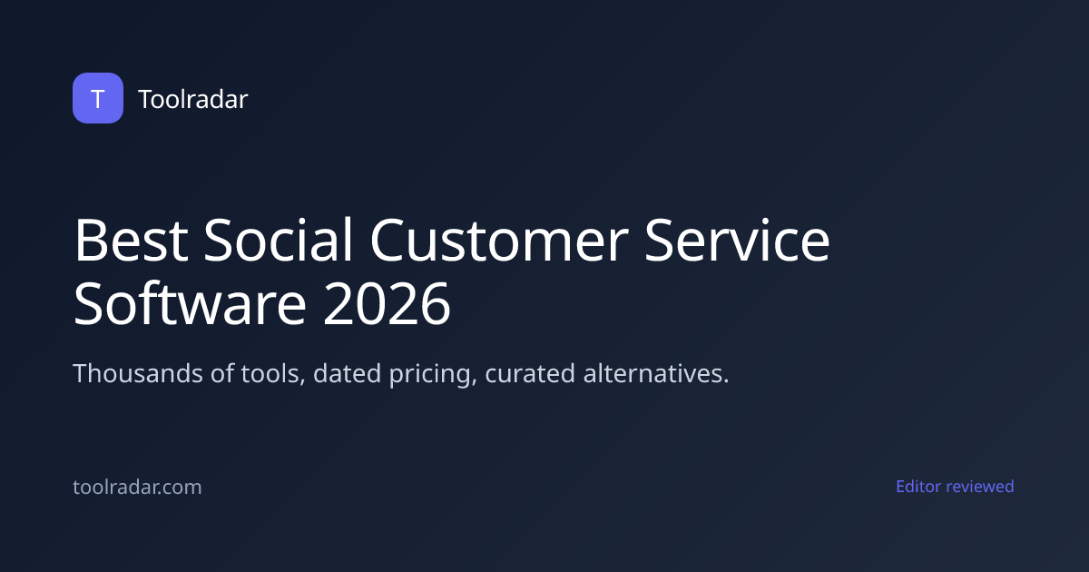 Best Social Customer Service Software 2026 | Toolradar