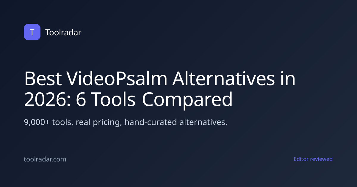 Best VideoPsalm Alternatives in 2026: 6 Tools Compared