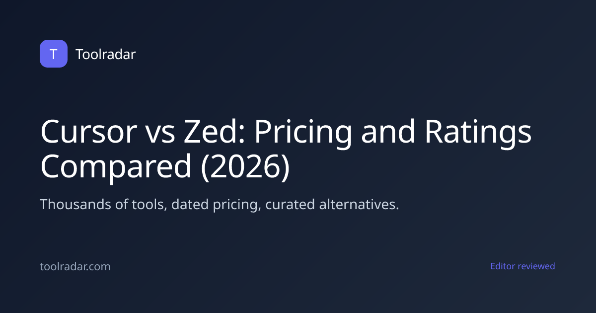 Cursor vs Zed: Pricing and Ratings Compared (2026)