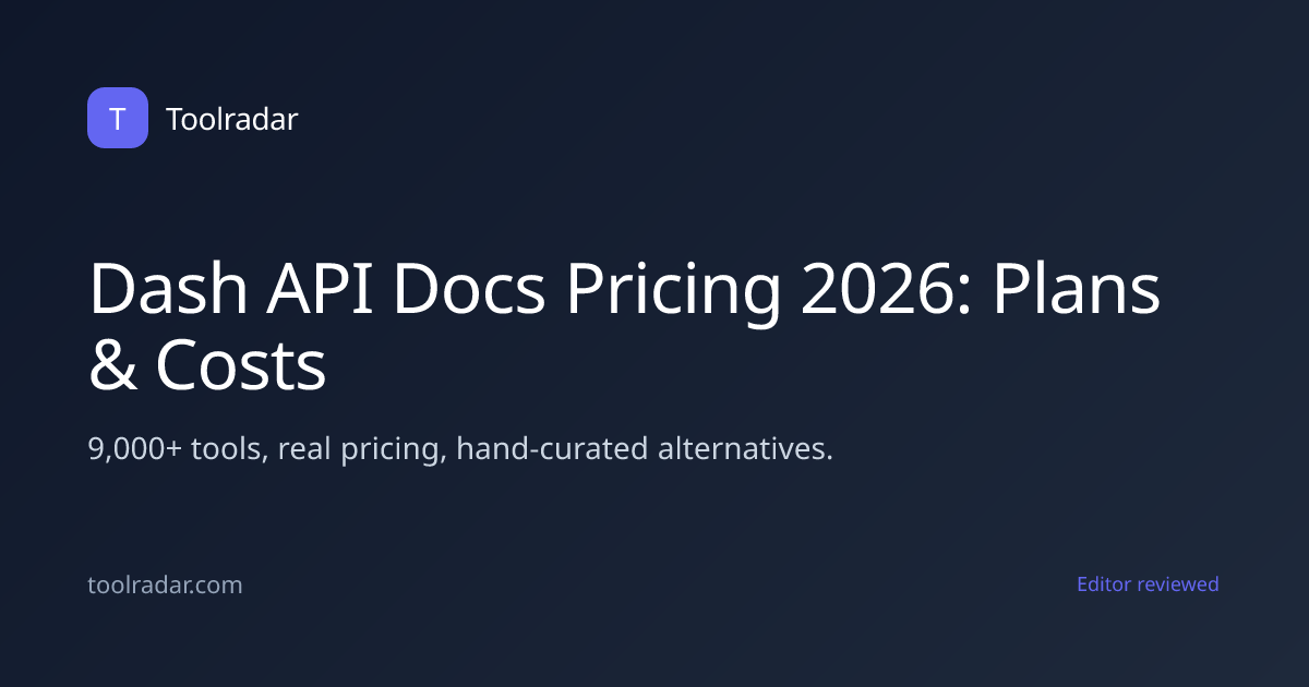 Dash API Docs Pricing 2026: Plans & Costs