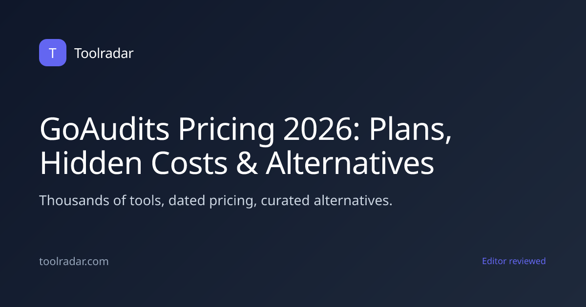 GoAudits Pricing 2026: Plans, Hidden Costs & Alternatives
