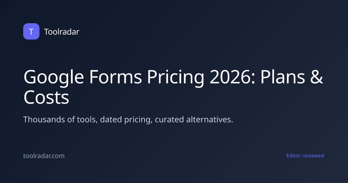 Google Forms Pricing 2026: Plans & Costs