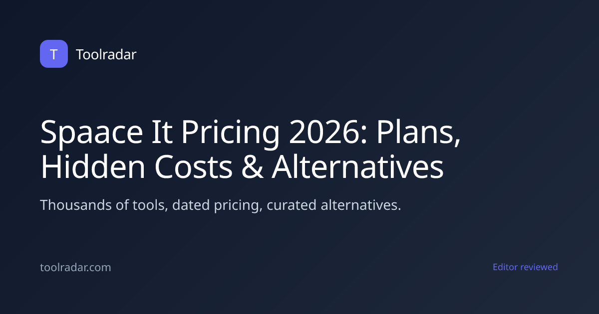Spaace It Pricing 2026: Plans, Hidden Costs & Alternatives