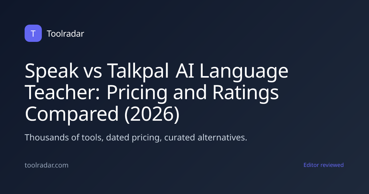 Speak vs Talkpal AI Language Teacher | Toolradar